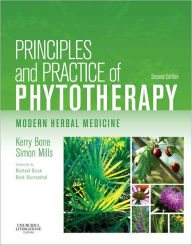 Title: Principles and Practice of Phytotherapy: Modern Herbal Medicine / Edition 2, Author: Kerry Bone MCPP