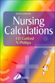 Nursing Calculations / Edition 6