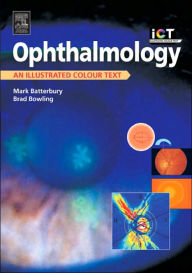 Ophthalmology: An Illustrated Colour Text / Edition 2