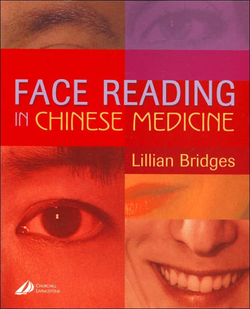 Face Reading in Chinese Medicine by Lillian Bridges, Bridges , Hardcover Barnes & Noble®
