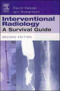 Interventional Radiology: A Survival Guide / Edition 2