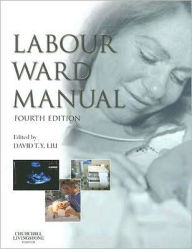 Labour Ward Manual / Edition 4