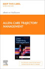 Care Trajectory Management for Nurses - E-Book: Care Trajectory Management for Nurses - E-Book