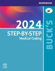 Title: Buck's Workbook for Step-by-Step Medical Coding, 2024 Edition, Author: Elsevier