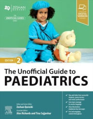 Title: The Unofficial Guide to Paediatrics, Author: Zeshan Qureshi BM