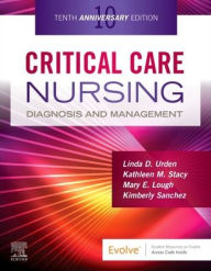 Title: Critical Care Nursing: Diagnosis and Management, Author: Linda D. Urden DNSc