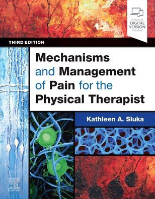 Mechanisms and Management of Pain for the Physical Therapist