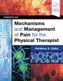 Mechanisms and Management of Pain for the Physical Therapist