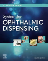Title: System for Ophthalmic Dispensing, Author: Clifford W. Brooks OD