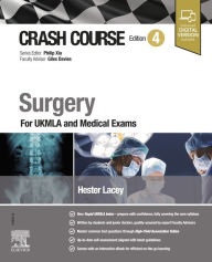 Title: Crash Course Surgery - E-Book: For UKMLA and Medical Exams, Author: Hester Lacey MBBS