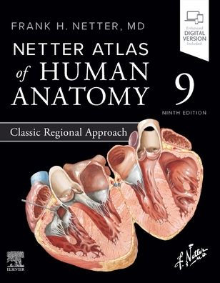 Netter Atlas of Human Anatomy: Classic Regional Approach by Frank