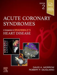 Title: Acute Coronary Syndromes, Author: David A. Morrow MD
