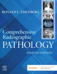 Title: Comprehensive Radiographic Pathology - E-BOOK: Comprehensive Radiographic Pathology - E-BOOK, Author: JD Eisenberg MD