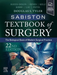 Title: Sabiston Textbook of Surgery: The Biological Basis of Modern Surgical Practice, Author: Douglas Scott Tyler MD