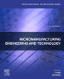Micromanufacturing Engineering and Technology