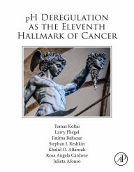 Title: pH Deregulation as the Eleventh Hallmark of Cancer, Author: Tomas Koltai PhD.
