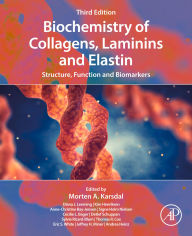 Title: Biochemistry of Collagens, Laminins and Elastin: Structure, Function and Biomarkers, Author: Morten Karsdal