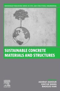 Title: Sustainable Concrete Materials and Structures, Author: Elsevier Science