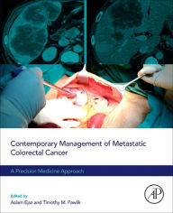 Title: Contemporary Management of Metastatic Colorectal Cancer: A Precision Medicine Approach, Author: Aslam Ejaz