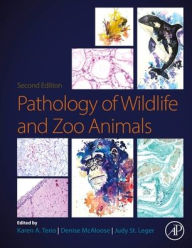 Title: Pathology of Wildlife and Zoo Animals, Author: Karen A. Terio