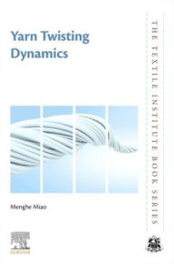 Title: Yarn Twisting Dynamics, Author: Elsevier Science