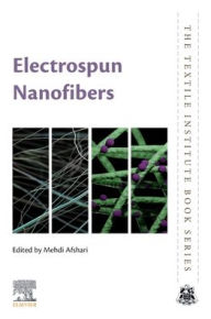 Title: Electrospun Nanofibers, Author: Mehdi Afshari