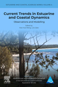 Title: Current Trends in Estuarine and Coastal Dynamics: Observations and Modelling, Author: Xiao Hua Wang PhD