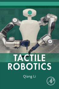 Title: Tactile Robotics, Author: Qiang Li