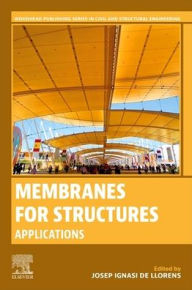 Title: Membranes for Structures: Applications, Author: Josep Ignasi de Llorens