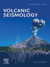 Title: Volcanic Seismology, Author: Vyacheslav M Zobin