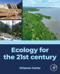 Title: Ecology for the 21st century, Author: Orianna Carter