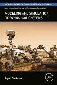 Title: Modeling and Simulation of Dynamical Systems, Author: Payam Zarafshan