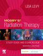 Mosby's Radiation Therapy Study Guide and Exam Review