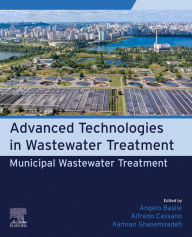 Title: Municipal Wastewater Treatment: Advanced Technologies in Wastewater Treatment, Author: Angelo Basile