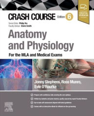 Title: Crash Course Anatomy and Physiology: For the MLA and Medical Exams, Author: Jonny Stephens