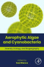 Aerophytic Algae and Cyanobacteria: Diversity, Ecology, and Biogeography