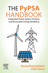 Title: The PyPSA Handbook: Integrated Power System Analysis and Renewable Energy Modeling, Author: Neeraj Dhanraj Bokde