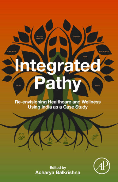 Integrated Pathy: Re-envisioning Healthcare and Wellness Using India as a Case Study
