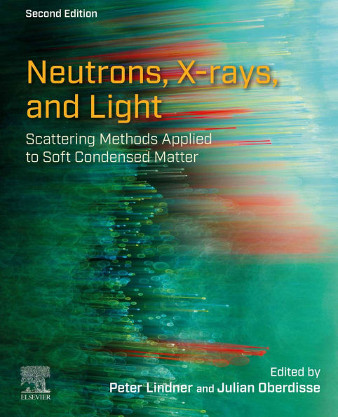 Neutrons, X-rays, and Light: Scattering Methods Applied to Soft Condensed Matter