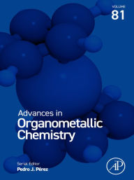 Title: Advances in Organometallic Chemistry, Author: Pedro J. Perez