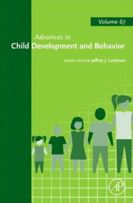 Title: Advances in Child Development and Behavior, Author: Jeffrey J. Lockman