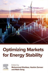 Title: Optimizing Markets for Energy Stability, Author: Elsevier Science