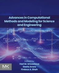Title: Advances in Computational Methods and Modeling for Science and Engineering, Author: Hari M Srivastava Ph.D.