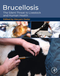 Title: Brucellosis: The Silent Threat to Livestock and Human Health, Author: PhD Dadar DVM