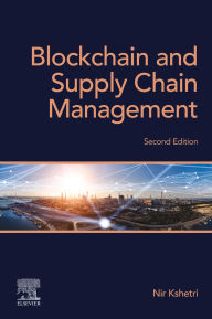 Title: Blockchain and Supply Chain Management, Author: Nir Kshetri PhD