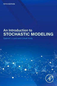Title: An Introduction to Stochastic Modeling, Author: Gabriel Lord