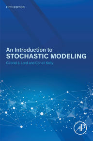 Title: An Introduction to Stochastic Modeling, Author: Gabriel Lord