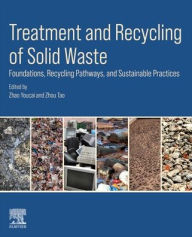 Title: Solid Waste Management: Foundations, Recycling Pathways, and Sustainable Practices, Author: Zhao Youcai