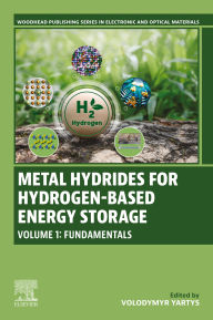 Title: Metal Hydrides: Materials and Technologies for Hydrogen-Based Energy Storage, Author: Norwegian Institute for Energy Technology Yartys Professor of Materials Science and Hydrogen Technologies