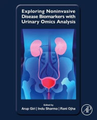 Title: Exploring Noninvasive Disease Biomarkers with Urinary Omics Analysis, Author: Elsevier Science